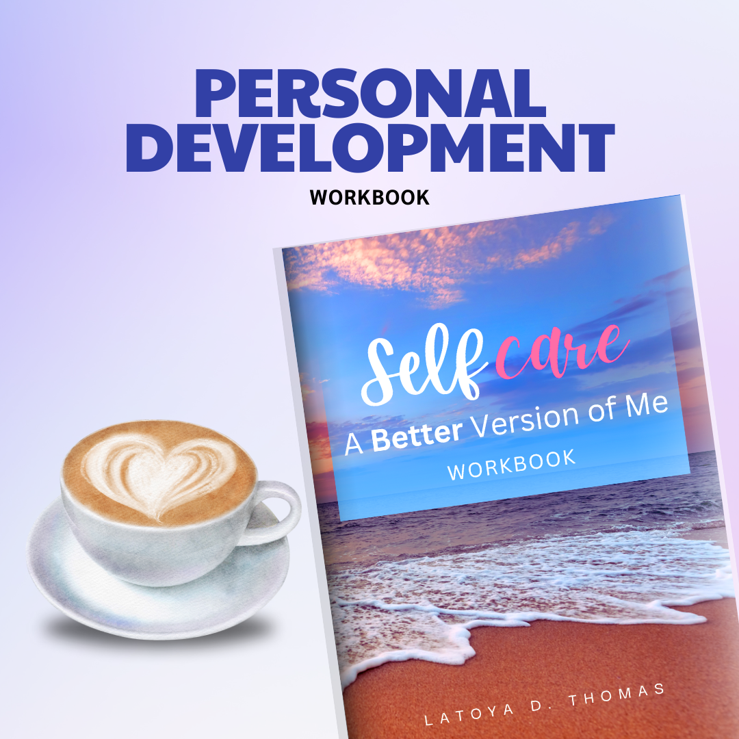Self-Care: A Better Version of Me - Workbook